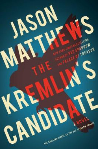 Knjiga The Kremlin's Candidate Jason Matthews