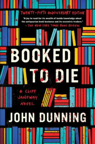 Kniha Booked to Die: A Cliff Janeway Novel John Dunning