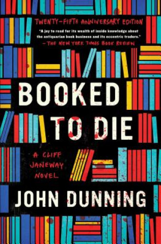 Książka Booked to Die: A Cliff Janeway Novel John Dunning