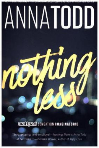 Kniha Nothing Less Anna Todd