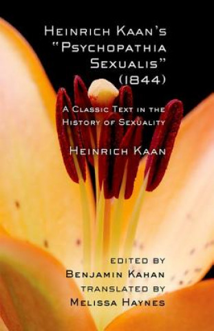 Könyv Heinrich Kaan's "Psychopathia Sexualis" (1844) Heinrich Kaan
