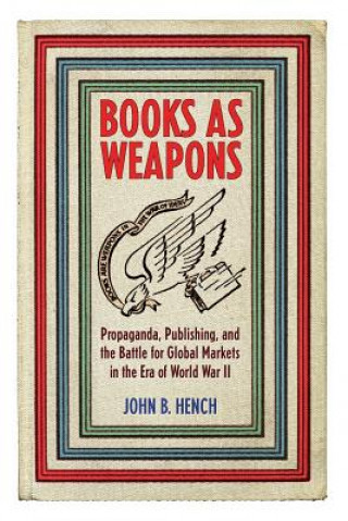 Könyv Books As Weapons John B. Hench