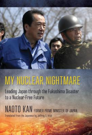 Книга My Nuclear Nightmare Naoto Kan