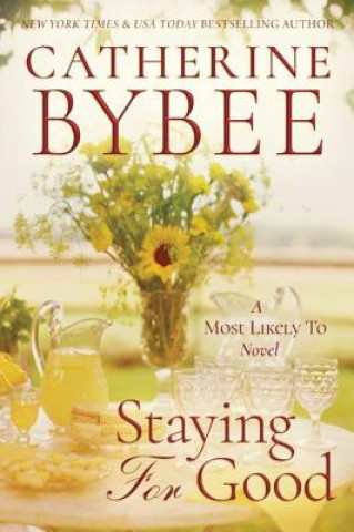 Βιβλίο Staying For Good Catherine Bybee