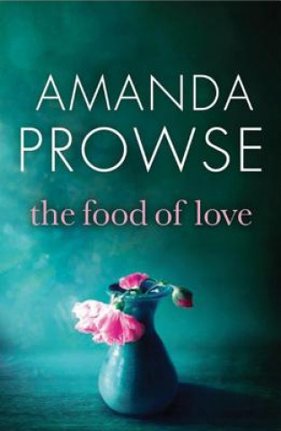 Carte Food of Love Amanda Prowse