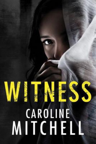 Könyv Witness Caroline Mitchell