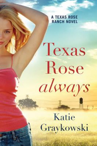 Carte Texas Rose Always Katie Graykowski
