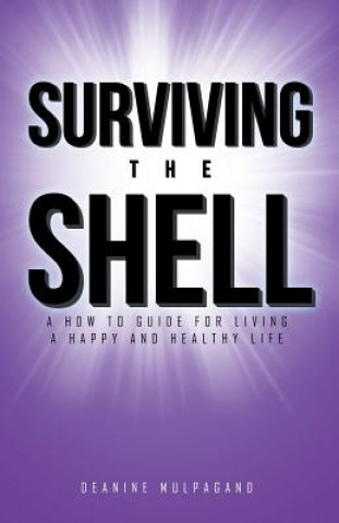 Книга Surviving the Shell Deanine Mulpagano