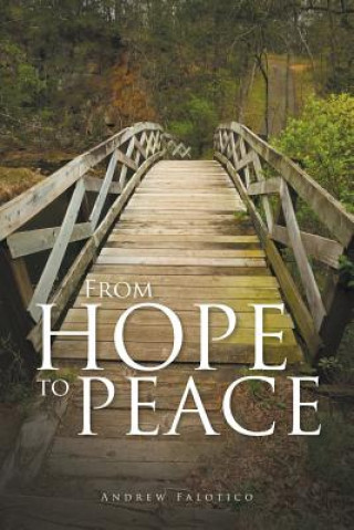 Книга From Hope to Peace Andrew Falotico