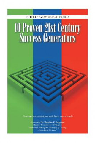 Carte 10 Proven 21st Century Success Generators Philip Guy Rochford