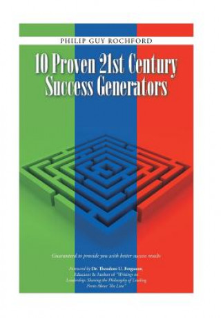 Carte 10 Proven 21st Century Success Generators Philip Guy Rochford