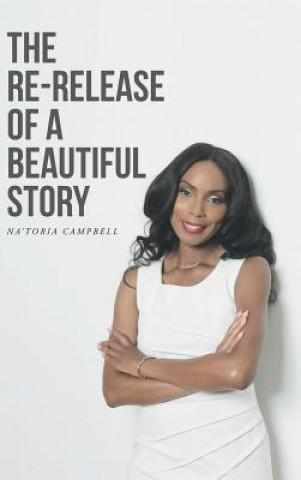 Kniha Re-Release of a Beautiful Story Na'toria Campbell