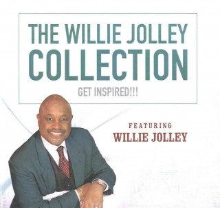 Audio The Willie Jolley Collection: Get Inspired!!! Willie Jolley
