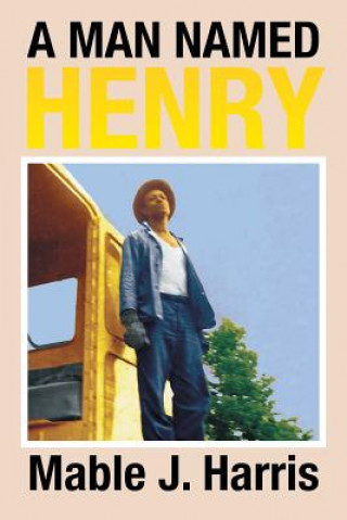 Könyv Man Named Henry Mable Harris