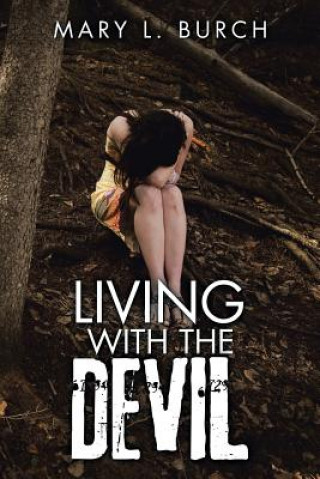 Knjiga Living with the Devil Mary L. Burch