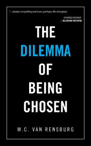 Knjiga Dilemma of Being Chosen M. C. Van Rensburg