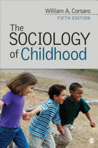 Könyv Sociology of Childhood William A. Corsaro