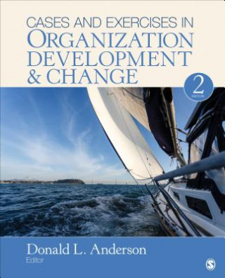 Kniha Cases and Exercises in Organization Development & Change Donald L. Anderson