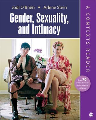 Książka Gender, Sexuality, and Intimacy: A Contexts Reader Jodi A. O'Brien