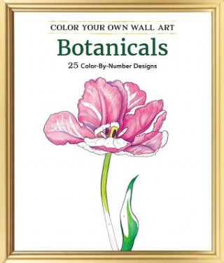 Könyv Color Your Own Wall Art Botanicals: 25 Color-By-Number Designs Adams Media