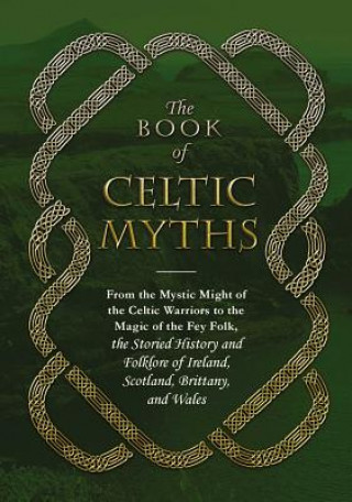 Książka Book of Celtic Myths Adams Media