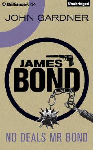Hanganyagok No Deals, Mr Bond John Gardner