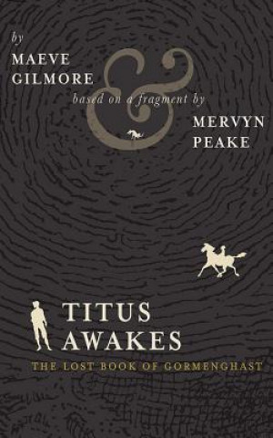 Audio Titus Awakes Maeve Gilmore