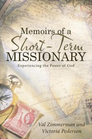 Kniha Memoirs of a Short-Term Missionary Val Zimmerman