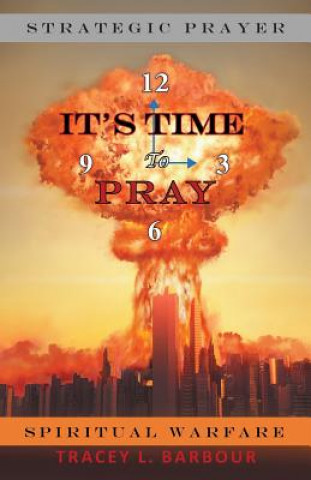 Kniha It's Time to Pray Tracey L. Barbour