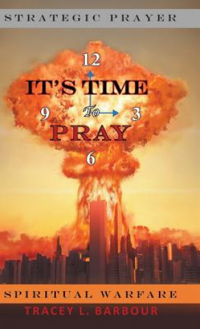 Kniha It's Time to Pray Tracey L. Barbour