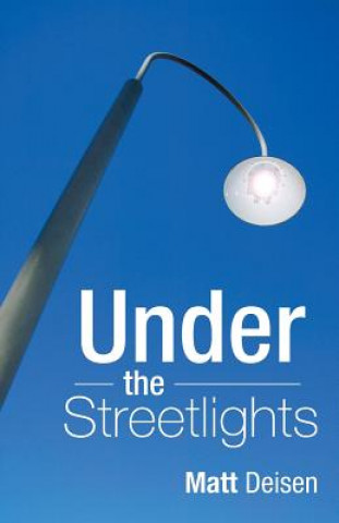 Kniha Under the Streetlights Matt Deisen