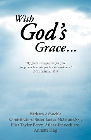 Kniha With God's Grace... Barbara Arbuckle