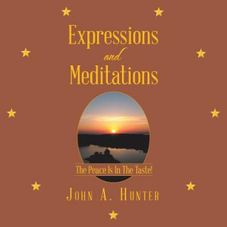 Książka Expressions and Meditations John a. Hunter