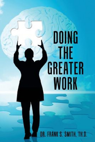 Knjiga Doing The Greater Work Th D. Dr Frank S. Smith