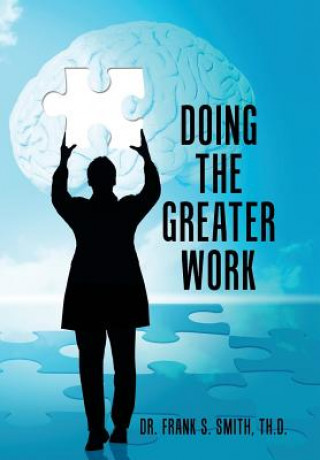 Knjiga Doing The Greater Work Th D. Dr Frank S. Smith