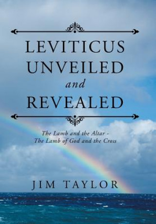 Carte Leviticus Unveiled and Revealed Jim Taylor
