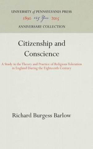 Kniha Citizenship and Conscience Richard Burgess Barlow