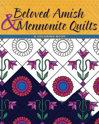 Carte Beloved Amish and Mennonite Quilts: A Coloring Book Rebecca Solow