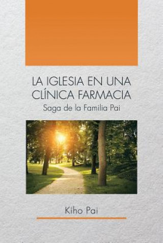 Βιβλίο Iglesia En Una Clinica Farmacia Kiho Pai