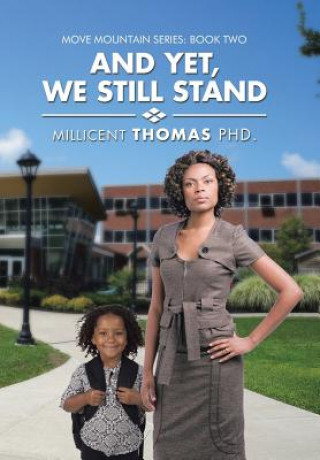 Carte And Yet, We Still Stand Phd Millicent Thomas