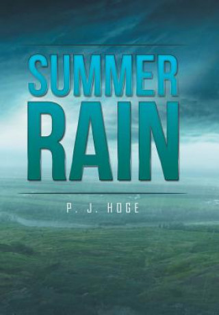 Carte Summer Rain P. J. Hoge
