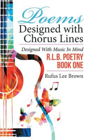 Knjiga Poems Designed with Chorus Lines Rufus Lee Brown