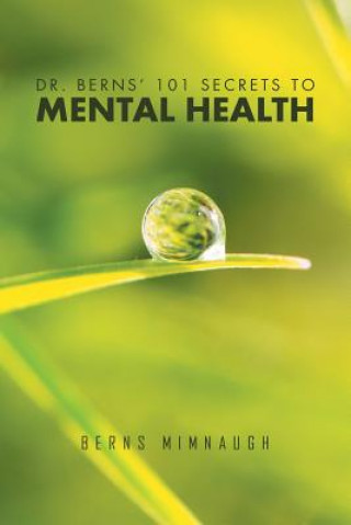 Book Dr. Berns' 101 Secrets to Mental Health Berns Mimnaugh