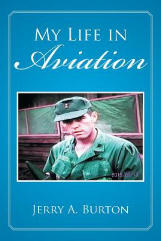 Könyv My Life in Aviation Jerry A. Burton