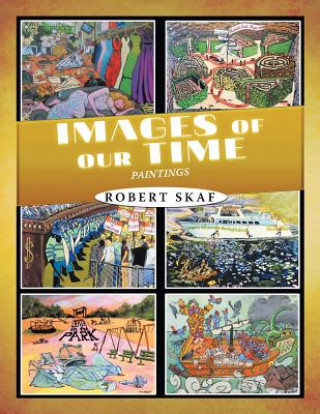 Книга Images of Our Time ROBERT SKAF