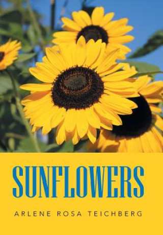 Buch Sunflowers Arlene Rosa Teichberg