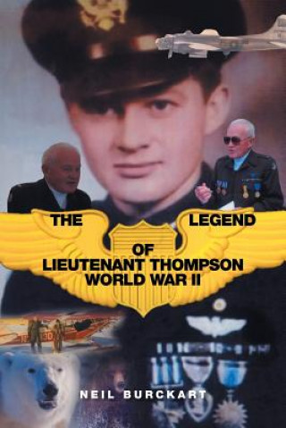 Kniha Legend of Lieutenant Thompson Neil Burckart