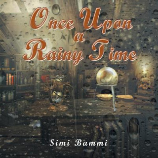 Knjiga Once Upon a Rainy Time Simi Bammi