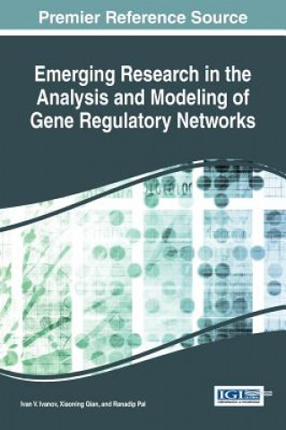 Libro Emerging Research in the Analysis and Modeling of Gene Regulatory Networks Ivan V. Ivanov