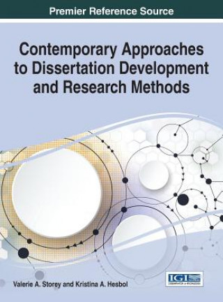 Kniha Contemporary Approaches to Dissertation Development and Research Methods Valerie A. Storey